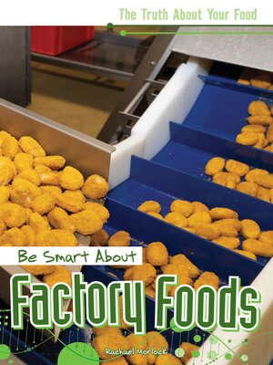 cover image of Be Smart About Factory Foods